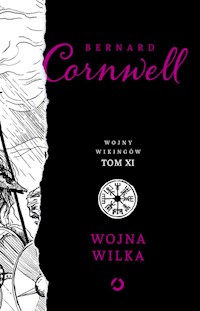Wojna wilka Wojny wikingów Tom 11 - Cornwell Bernard - książka