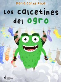 Los calcetines del ogro - Maria Carme Roca i Costa - ebook
