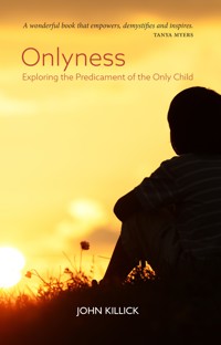Onlyness - John Killick - ebook