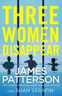 Three Women Disappear - Patterson 	James - książka