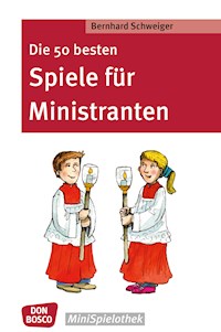 Die 50 besten Spiele für Ministranten - eBook - Bernhard Schweiger - ebook