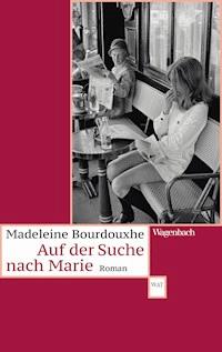 Auf der Suche nach Marie - Madeleine Bourdouxhe - ebook