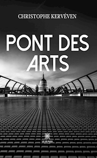 Pont des arts - Christophe Kervéven - ebook