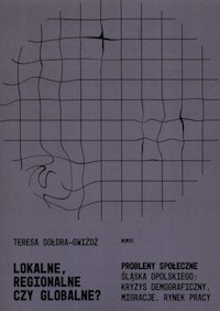 Lokalne regionalne czy globalne? - Sołdra-Gwiżdż Teresa - książka