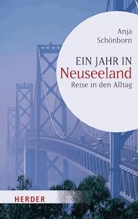 Ein Jahr in Neuseeland - Anja Schönborn - ebook
