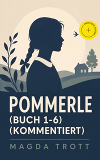 Pommerle (Buch 1-6) (Kommentiert) - Magda Trott - ebook