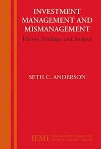 Investment Management and Mismanagement - Seth Anderson - ebook