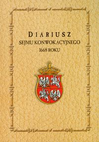 Diariusz Sejmu Konwokacyjnego 1668 roku -  - książka