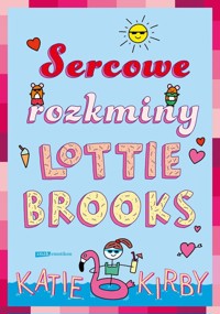 Sercowe rozkminy Lottie Brooks - Kirby Katie - książka