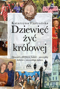 Dziewięć żyć królowej - Floryańska Katarzyna - ebook + książka