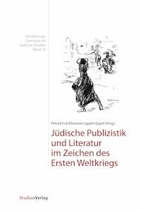 Jüdische Publizistik und Literatur im Zeichen des Ersten Weltkriegs -  - ebook
