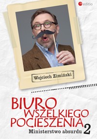 Biuro Wszelkiego Pocieszenia. Ministerstwo absurdu - Zimiński Wojciech - ebook