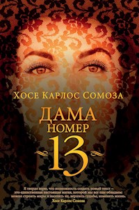 Дама номер 13 - Хосе Карлос Сомоза - ebook