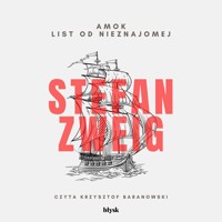 Amok i List od nieznajomej - Stefan Zweig - audiobook