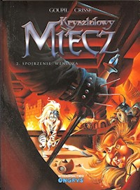 Kryształowy miecz 2 Spojrzenie Wenloka - Crisse Goupil - książka