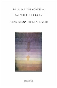 Arendt i Heidegger - Sosnowska Paulina - książka