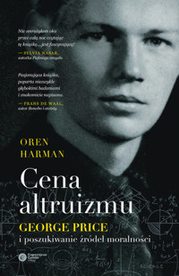 Cena altruizmu. George Price i poszukiwanie źródeł moralności - Graham Farmelo - książka