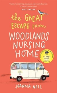 The Great Escape from Woodland Nursing Home - Nell Joanna - książka