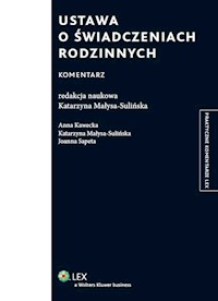 Ustawa o świadczeniach rodzinnych Komentarz - Kawecka Anna, Małysa-Sulińska Katarzyna, Sapeta Joanna - książka