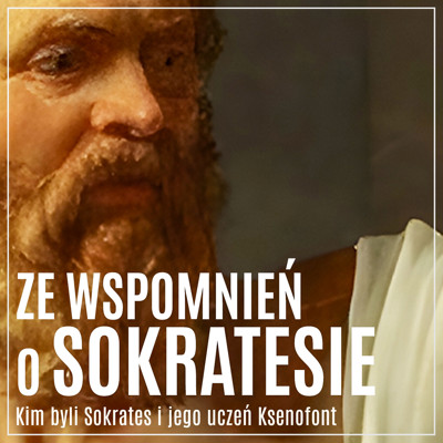 Okładka książki Ze wspomnień o Sokratesie. Kim byli Sokrates i jego uczeń