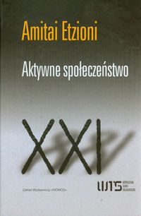 Aktywne społeczeństwo - Etzioni Amitai - książka