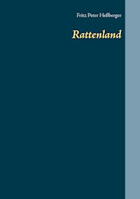 Rattenland - Fritz Peter Heßberger - ebook