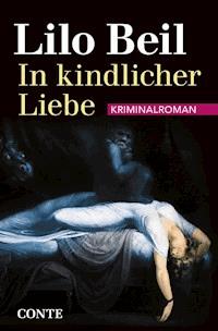In kindlicher Liebe - Lilo Beil - ebook