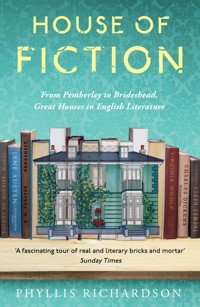 House of Fiction - Richardson Phyllis - ebook