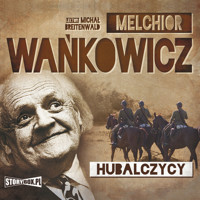 Hubalczycy - Melchior Wańkowicz - audiobook