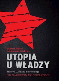 Utopia u władzy - Heller Michał, Niekricz Aleksander - książka