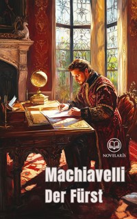 Der Fürst (Novelaris Klassik) - Niccolò Machiavelli - ebook