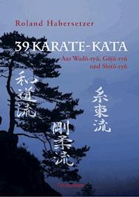 39 Karate-Kata - Roland Habersetzer - ebook