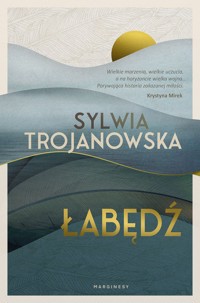 Łabędź - Sylwia Trojanowska - książka