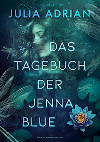 Das Tagebuch der Jenna Blue - Julia Adrian - ebook