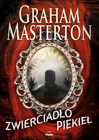 Zwierciadło piekieł - Graham Masterton,  - książka