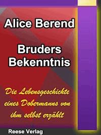Bruders Bekenntnis - Alice Berend - ebook