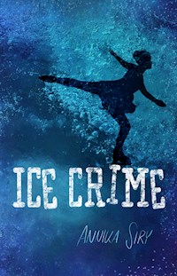 Ice Crime - Annika Siry - ebook