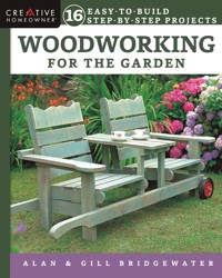 Woodworking for the Garden - Alan Bridgewater - ebook