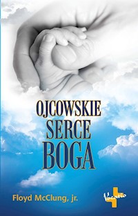 Ojcowskie Serce Boga - Floyd McClung - książka