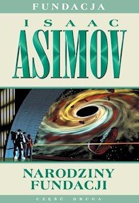 Narodziny Fundacji - Asimov Isaac - książka