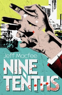 Nine Tenths - Jeff Macfee - ebook