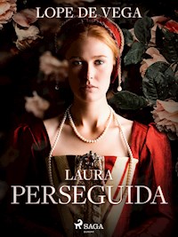 Laura perseguida - Lope de Vega - ebook