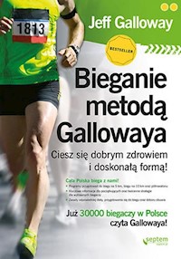 Bieganie metodą Gallowaya. - Jeff Galloway - książka