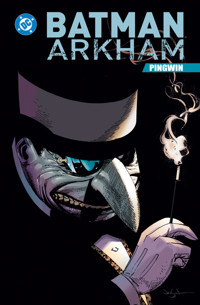 Batman Arkham. Pingwin - Bill Finger, Norm Breyfogle, Kelley Jones, Joe Staton, John Ostrander, Paul Dini - książka
