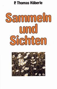 Sammeln und Sichten - Thomas Häberle - ebook