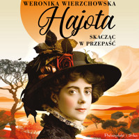 Hajota. Skacząc w przepaść - Weronika Wierzchowska - ebook + audiobook