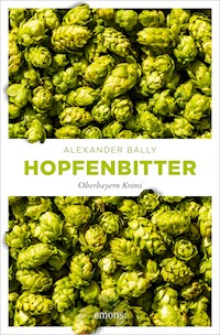 Hopfenbitter - Alexander Bally - ebook