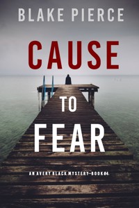 Cause to Fear (An Avery Black Mystery—Book 4) - Blake Pierce - ebook