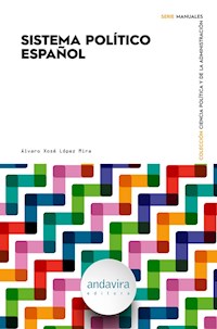 Sistema político español - Álvaro Xosé López Mira - ebook