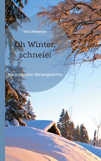 Oh Winter, schneie! - Vera Hewener - ebook